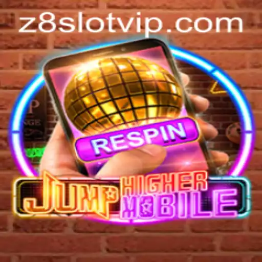 JumpHighermobile: A Thrilling Mobile Gaming Experience Enhanced by Z8slot