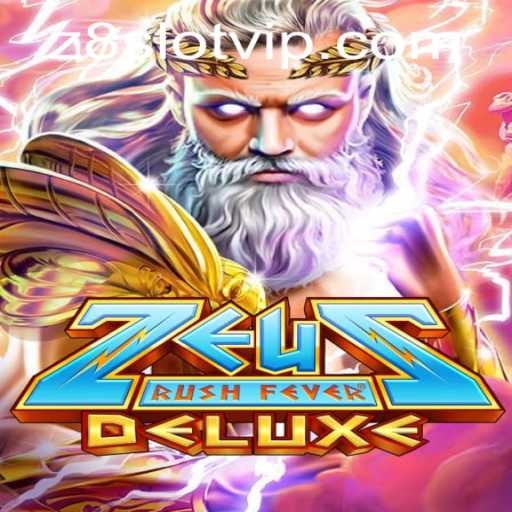 Discover ZeusRushFeverDeluxe: The Ultimate Gaming Experience with Z8slot